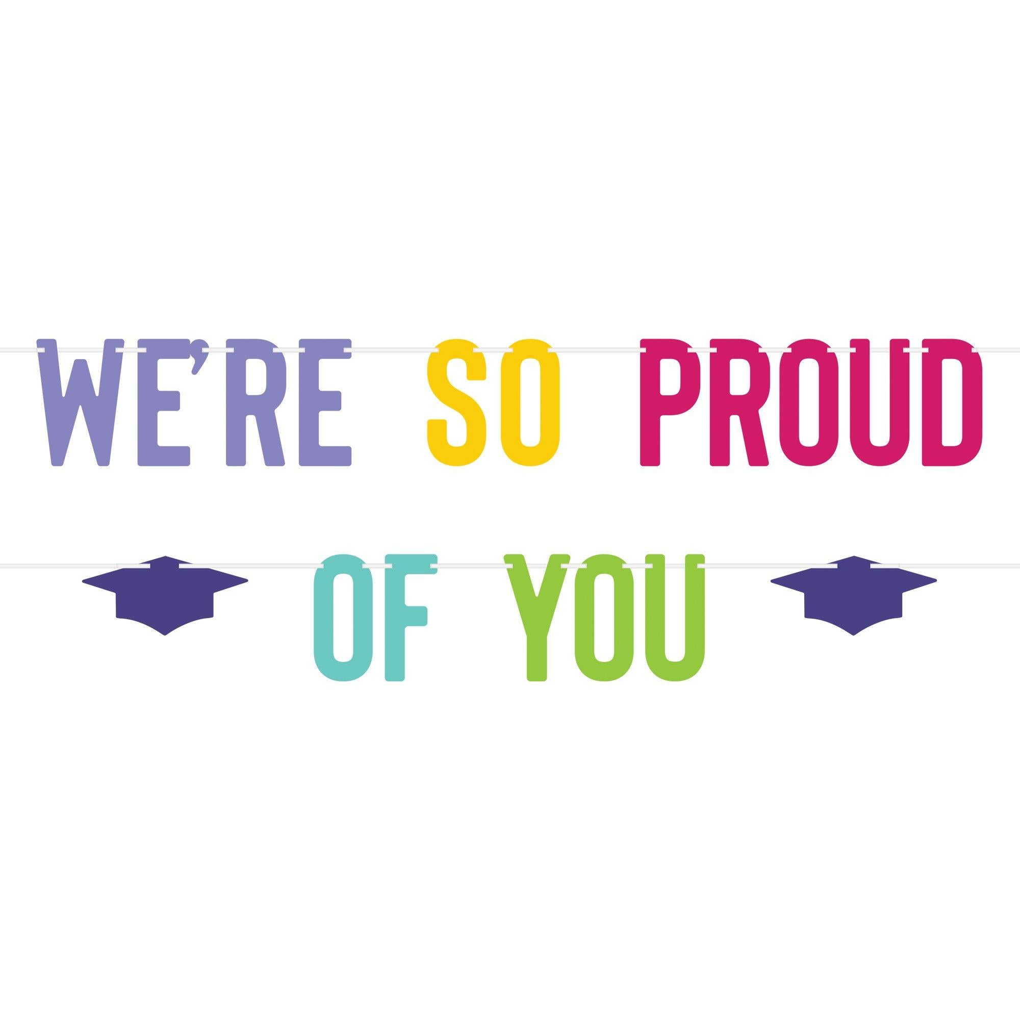 We're So Proud of You Graduation Paper Letter Banner. 8.5?? x 12.3??
